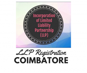 LLP REGISTRATION IN COIMBATORE